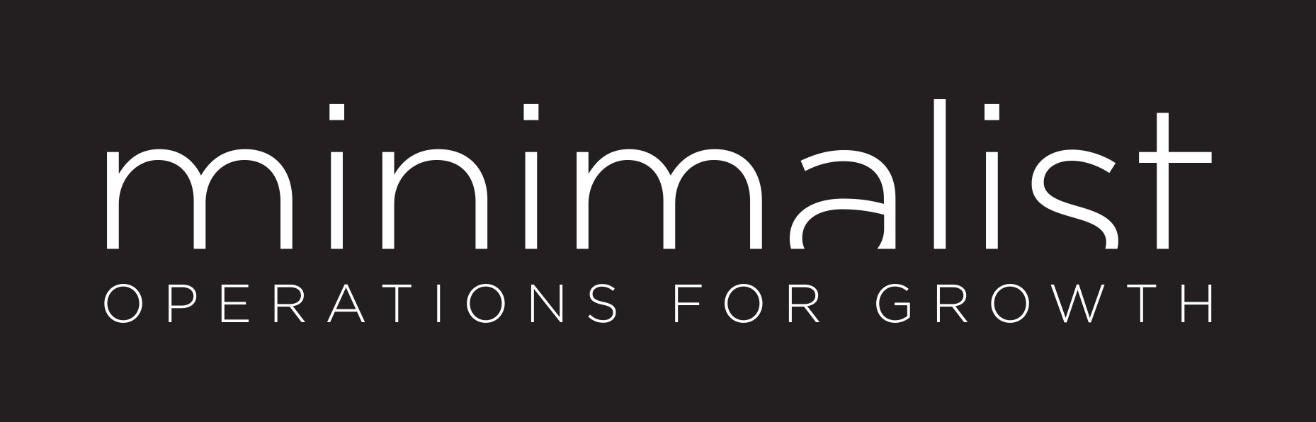 Minimalist Management - Operations for Growth